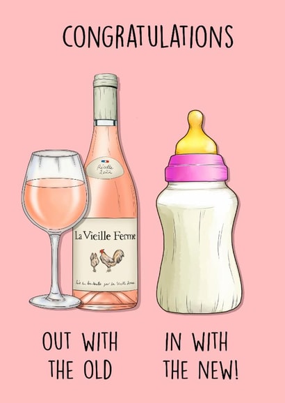 Funny New Baby Card - Out With The Chicken Wine - In With The Milk Bottles created by Poppy & Mabel