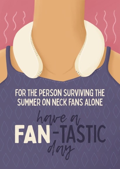 Funny Birthday Card - Heat Wave - Neck Fan Survival created by Sian Moore Illustration