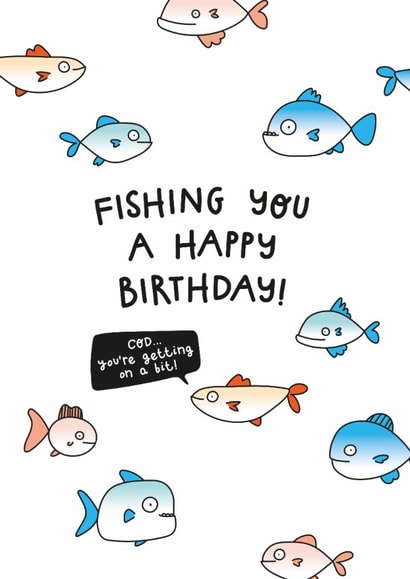 Funny Fishing Birthday Card - Cheeky Pun created by Twisted Haggis