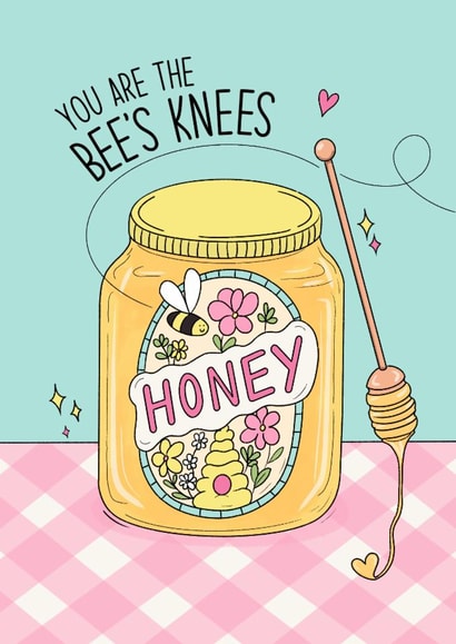 Cute Love Card – You Are The Bee’s Knees Honey, Bee, Honey, Anniversary, Partner created by By Emma Dearling