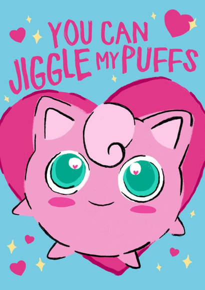 Funny Anniversary Card - Jiggle My Puffs - Pokemon - Jigglypuff created by Wild Card