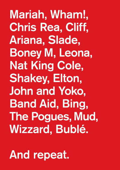Funny Christmas pop music card: Festive playlist on repeat. created by Graham Birch