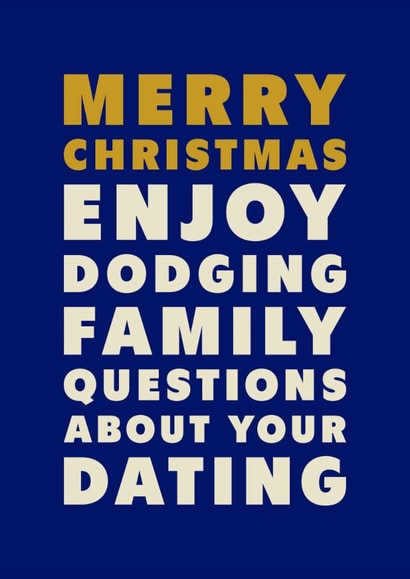 Funny Christmas Card - Dodging Family Questions - About Your Dating created by PEA GREEN PRINTS