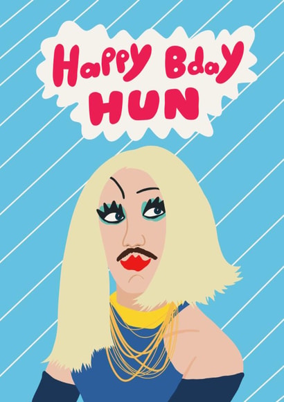 Funny Middlesbrough Drag Queen Birthday Card – Happy Bday Hun created by Stretch&Scribble