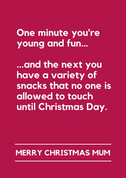 Funny Christmas Card for Mum – Christmas Snacks & Treats created by Lemonade Insight