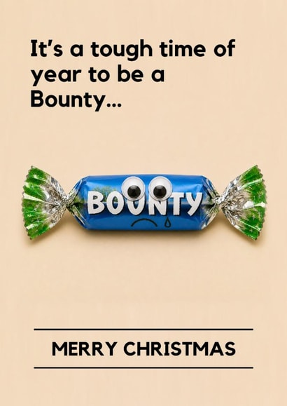 Funny Christmas Card – Last Bounty in the Celebrations Tub - Chocolate created by Lemonade Insight