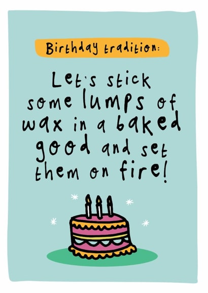 Funny Birthday Card - Lumps Of Wax In Baked Good - Tradition created by Bow & Bell