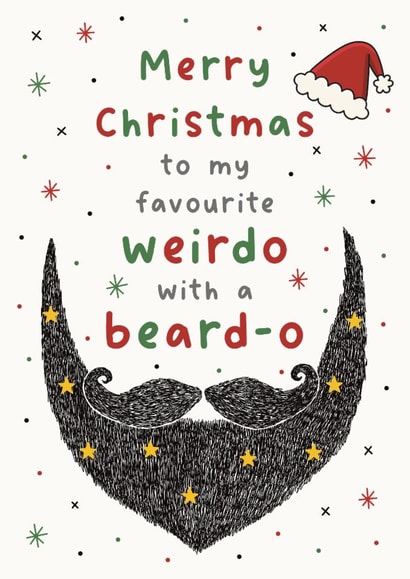 Merry Christmas to my Favourite Weirdo with a Beard-o created by The Merry Giraffe