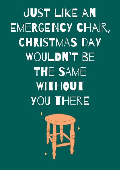 Funny Emergency Chair Christmas Card - Cute Christmas created by Stuck Shop Gifts