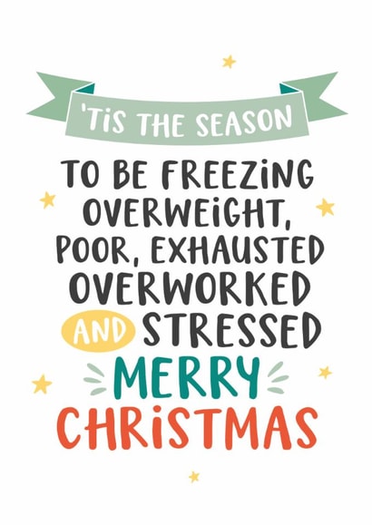 Funny Stressful Christmas Card, Relatable, Stress, Poor, Tired created by Kreate Paper Co.
