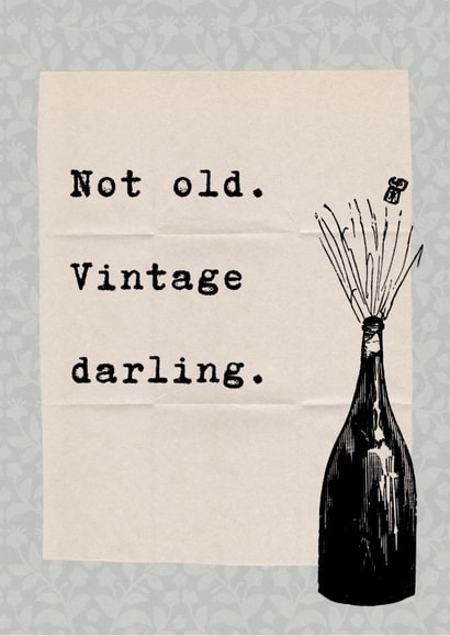 Funny Birthday Card - Not Old Vintage Darling, Fine Wine Birthday Card created by Helen Aveyard