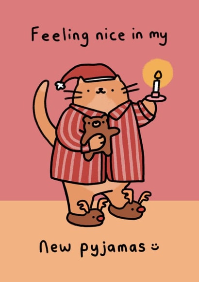 Cute Christmas Card - Feeling Nice In My New Pyjamas - Cat created by Wren & Wilson