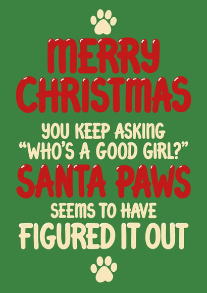 Funny Dog Christmas Card - Santa Paws - Good Girl Puppy created by Louise Burgoyne