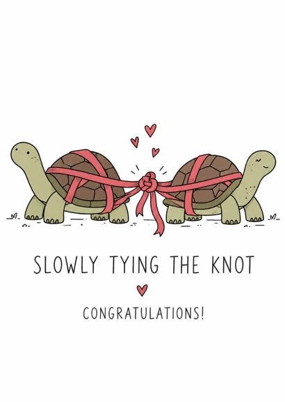 Funny Wedding Card for Couple – Slowly Tying the Knot Tortoises created by Amy Corlett