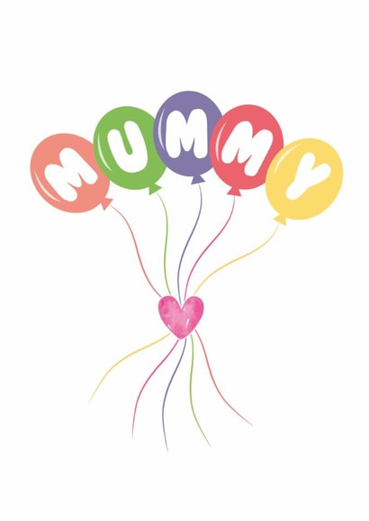 Cute Colourful Mummy Balloon Card - Birthday - Mother's Day - Just Because created by Kiss My Card
