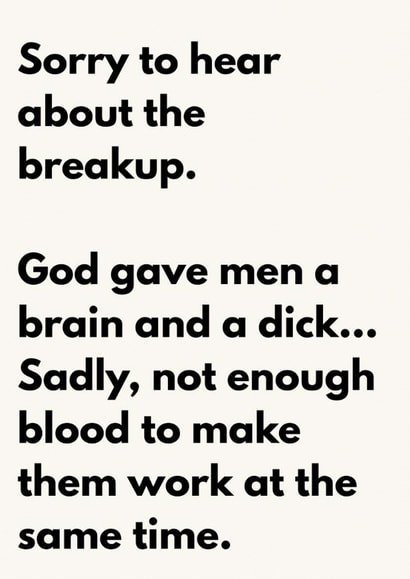 Funny Breakup Card - Cheeky Card For Her Or Friend - Men, Brains & Dicks created by The Awkward Card Company 