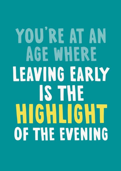 Funny Birthday Card - Leaving Early created by Giddy Kipper