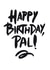 pal Typography Birthday Card 22146 created by David Bombai