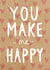 Cute Valentines Day Card - You Make Me Happy created by Charly Clements