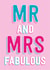 Mr and Mrs Fabulous - typography wedding card created by Dean Morris Cards