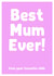 best mum Mothers Day Card 26262 created by The Spork Collection