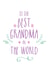 Floral - To The Best Grandma In The World - Classic - Hearts - Love - Pretty - Grandma - Leafs - Foliage - Birthday Card created by Ivorymint cards