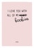 Rude Valentines Day Card - I Love You With All Of My Boobs created by Prairie Chick Prints