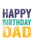 Simple Birthday Card - Dad - Typography created by Do You Punctuate?