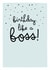 Birthday like a boss - Cute teal Birthday Card created by Prairie Chick Prints