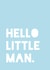 Hello little man created by Paper & Wool
