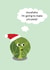 Christmas Sprout Christmas Card 26585 created by Floppy Broc