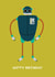 robot birthday Birthday Card 6123 created by Hannah Stevens