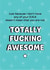 Rude Typography Fathers Day Card / Mothers Day Card - Step Dad - D.N.A - Totally Fucking Awesome created by Silly Prints