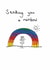 rainbow friendship Thinking of you Card 6060 created by Greetings by Nibby Williams