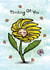 ThinkingOfYou Flowers Thinking of you Card 1499 created by Happy Nut Creations