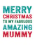 Fabulous amazing Mummy Christmas card created by Do You Punctuate?