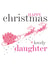 happy daughter Christmas Card 2545 created by Claire Giles