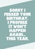 Funny Belated Birthday Card, Sorry This Is Late created by SixElevenCreations