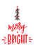 Merry + Bright created by Marla Makes Stuff