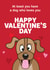 Funny Valentines Day Card - From The Dog - At Least You Have A Dog Who Loves You created by HC Illustrations