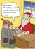 Funny Christmas Card - Elf N Safety - Santa created by Nick Hannaford-Hill