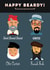 Not Happy Birthday, but Happy Beardy for that bearded chap created by Jon Higham