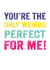 Cute Typography Anniversary Card / Valentines Day Card - You're The Only Weirdo Perfect For Me! created by Do You Punctuate?