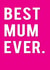 best mum Mothers Day Card 6528 created by Redback Cards