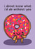 Cute Donut Pun Thank You Card / Valentines Day Card / Mother's Day Card - Donut - I Donut Know What I'd Do Without You created by The Playful Indian