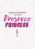 Prosecco Princess Birthday Card 6924 created by Unknown Ink