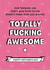 Rude Mothers Day Card - Step Mum - Totally Fucking Awesome created by Silly Prints