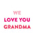 We love you Grandma card created by Do You Punctuate?