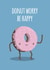 cute donut Good Luck Card 8481 created by Coffee + Unicorns