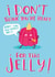 jelly funny Birthday Card 6202 created by Lucy Maggie Designs